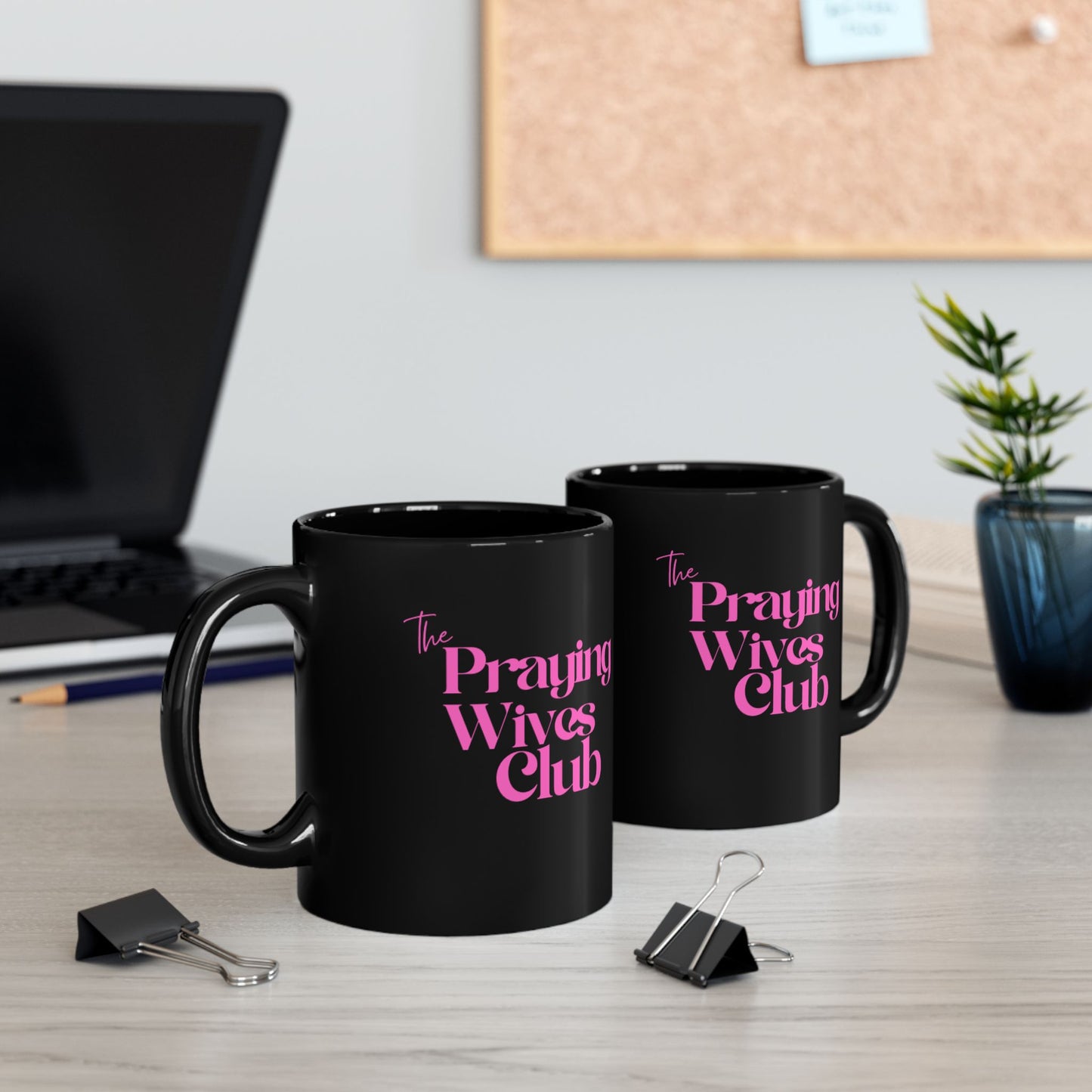 Praying Wives Club Statement Coffee Mug