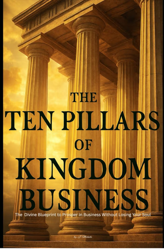 The Ten Pillars of Kingdom Business