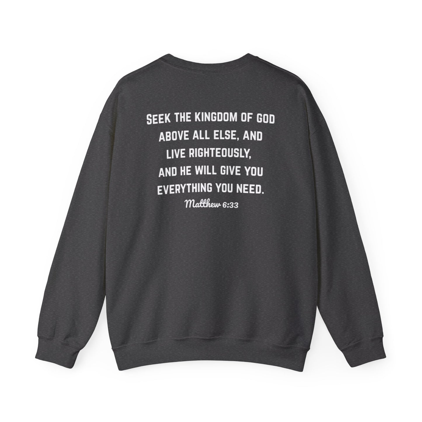 Seek the Kingdom First- Sweatshirt