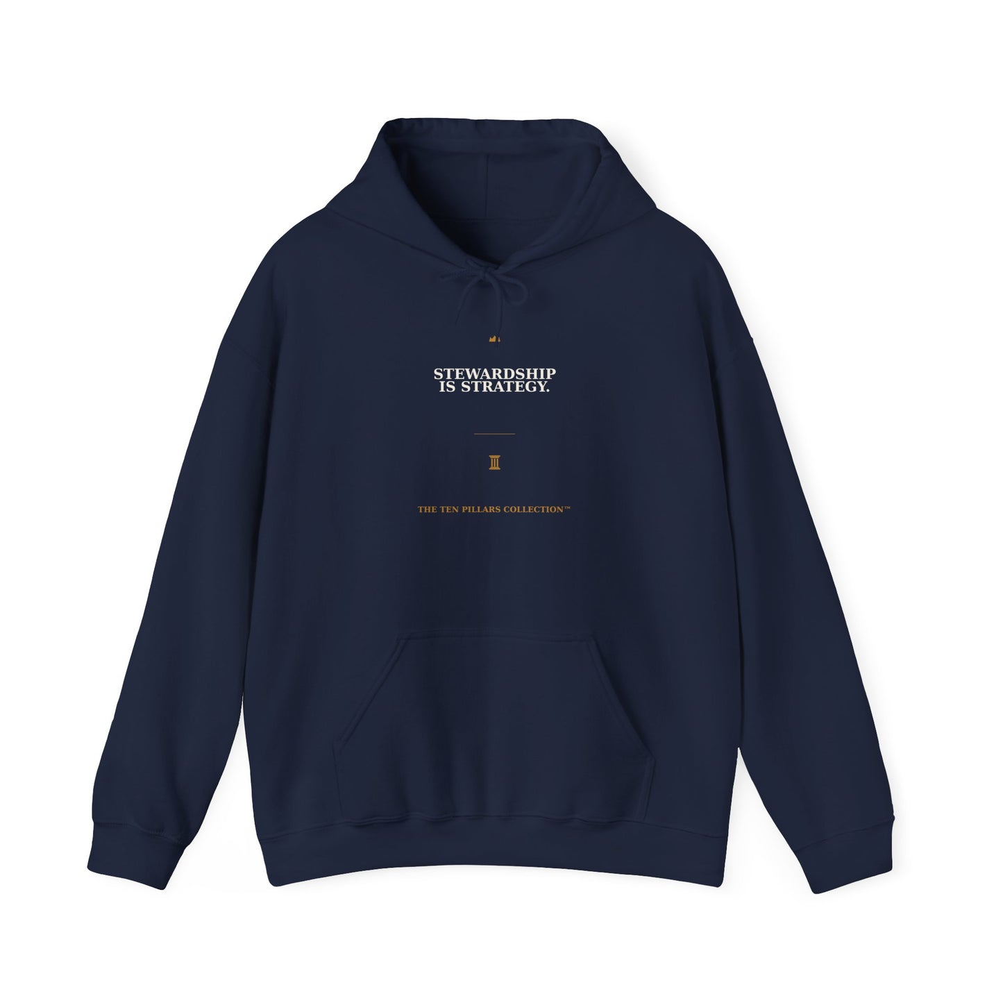 Stewardship Is Strategy Hoodie - The Ten Pillars Collection™