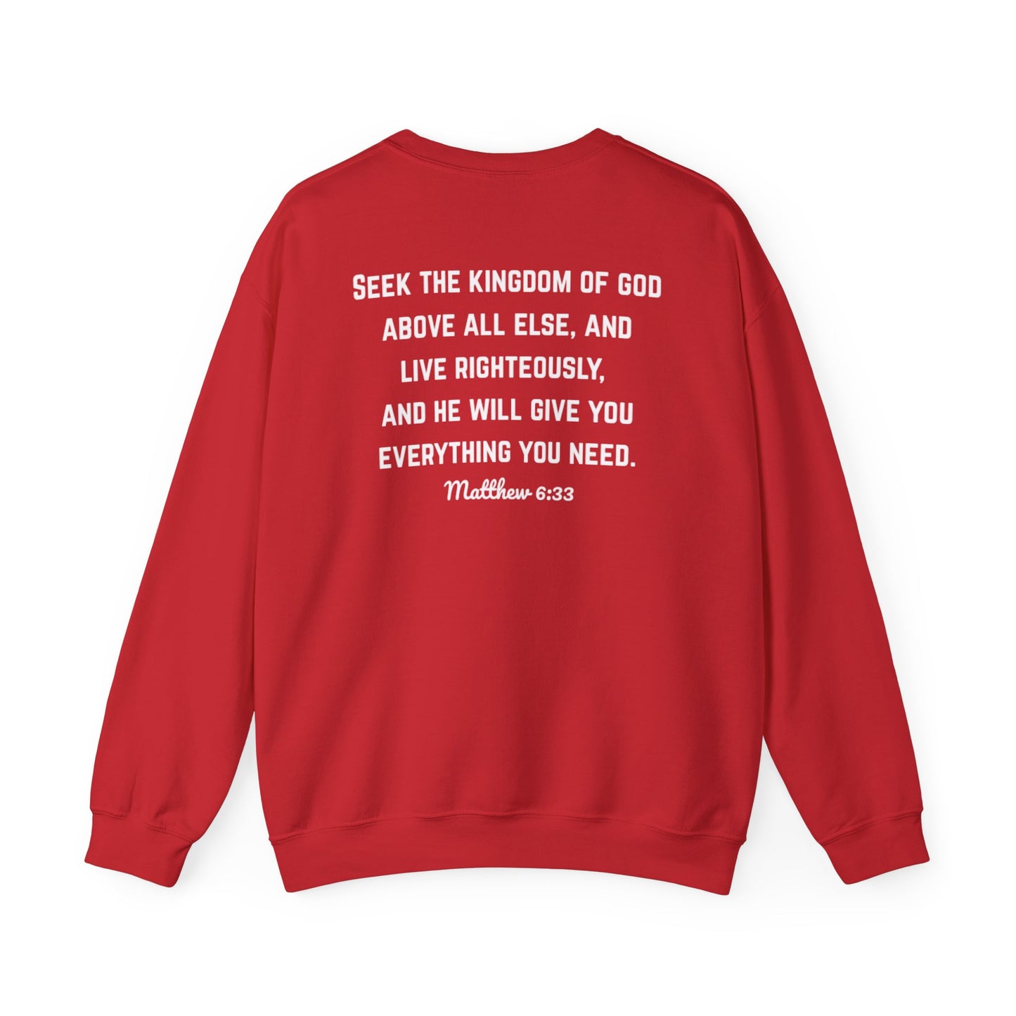 Seek the Kingdom First- Sweatshirt