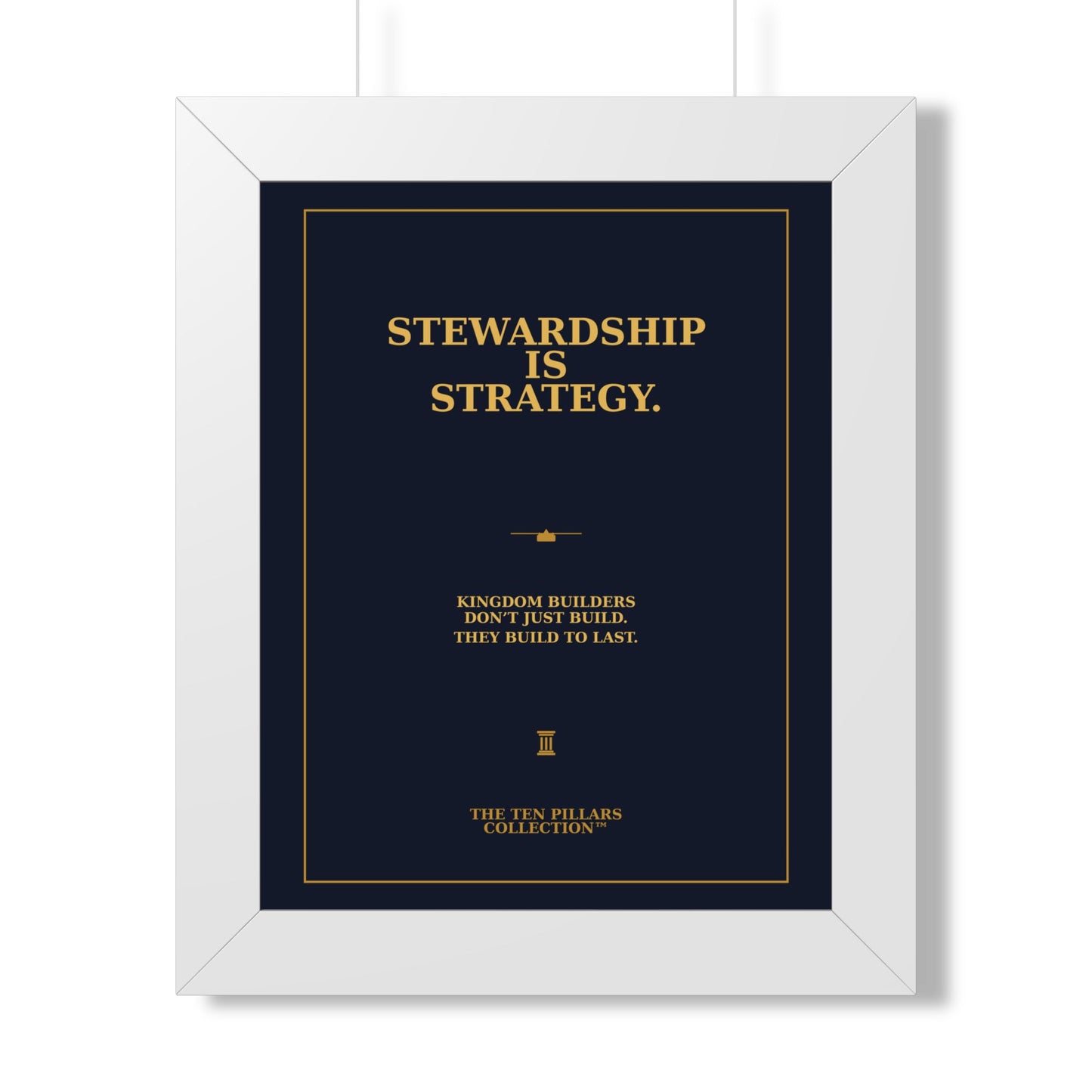 Stewardship Is Strategy - Framed Wall Art