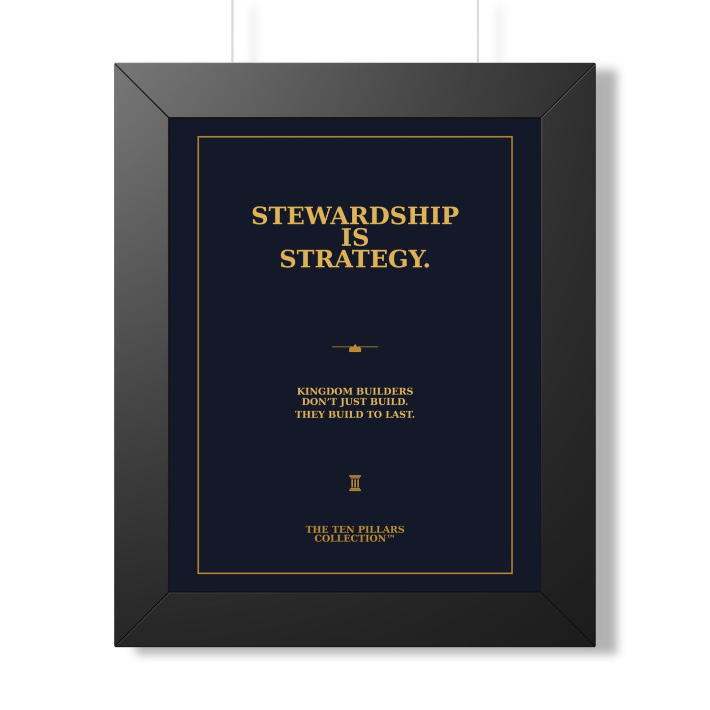 Stewardship Is Strategy - Framed Wall Art