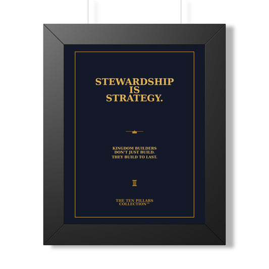 Stewardship Is Strategy - Framed Wall Art
