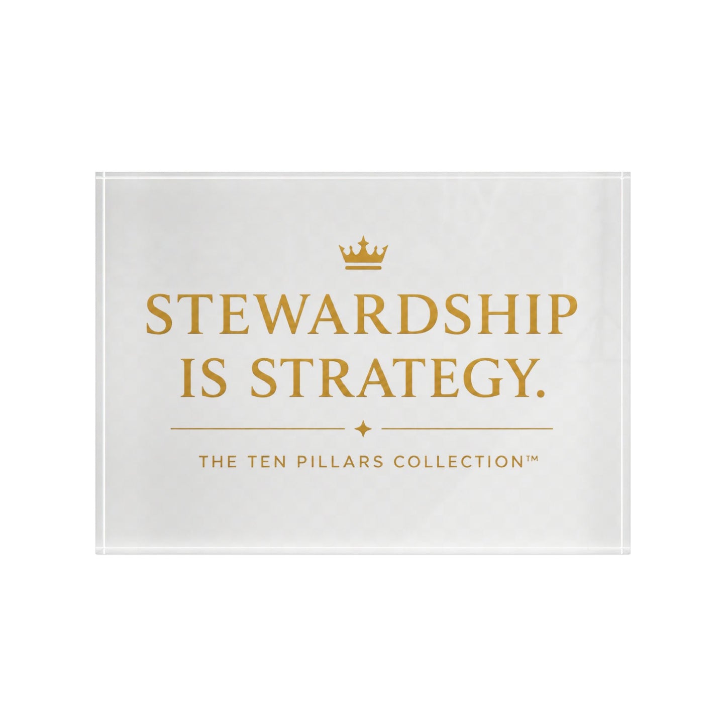 Stewardship Is Strategy™ - Acrylic Desk Plaque